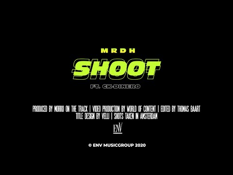 MRDH - Shoot Ft. CK-Dinero (prod. Morro On The Track)