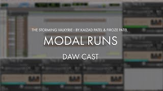 Video thumbnail for Modal Runs - DAW CAST - The storming valkyrie - by Kaizad Patel & Firoze Patel by Sonokinetic BV