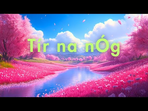 The Tragic Tale of Tír na nÓg: The Irish Legend of Eternal Youth