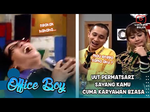 UUT PERMATSARI, SAYANG KAMU CUMA KARYAWAN BIASA -  OFFICE BOY
