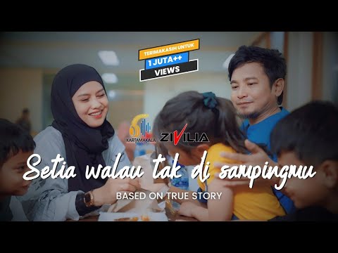 Zivilia - Setia Walau Tak Di Sampingmu (Official Music Video)
