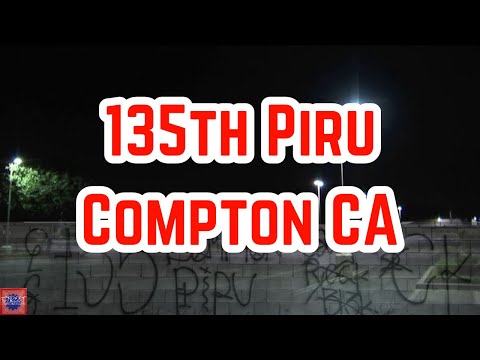 The History Of The 135th Piru Street Gang In Compton Ca