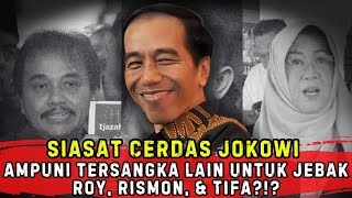 Download lagu INI SIASAT CERDAS JOKOWI UNTUK JEBAK ROY, RISMON, & TIFA?!? mp3
