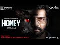 HONEY Psychological Horror Thriller Film Naveen Chandra Kannada