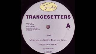 Trancesetters - Drive [TOU 9408]