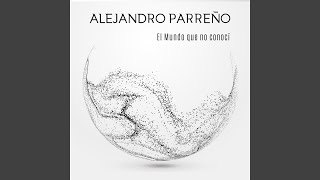 El Mundo Que No Conocí