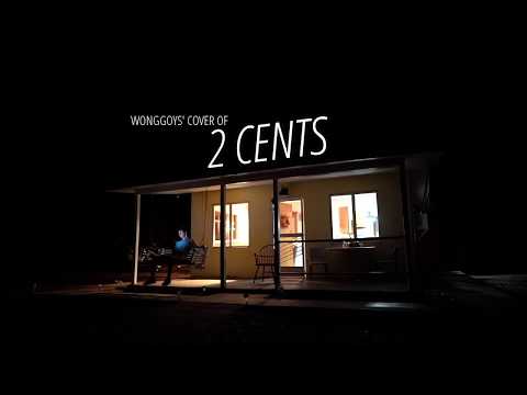 2 Cents - Wonggoys Cover (Lyric Video)