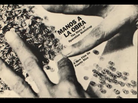 Manos a La Obra: The Story of Operation Bootstrap | The Center for Puerto Rican Studies (CENTRO)