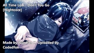All Time Low - Don&#39;t You Go [Nightcore] [Future Hearts]