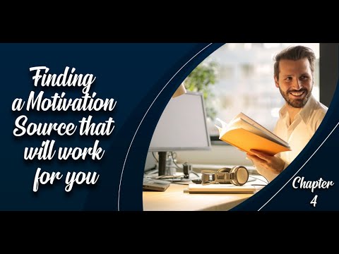Motivation Power - Training Guide - Chapter 4 - finding a motivation source that will work for you