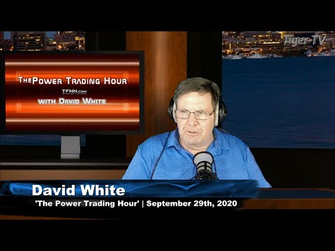 September 29th, Power Trading Hour with David White on TFNN - 2020