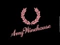 Amy Winehouse - I love you more than you'll ever ...