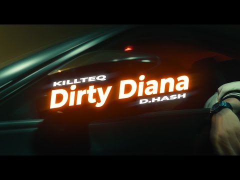 KILLTEQ x D.HASH - Dirty Diana