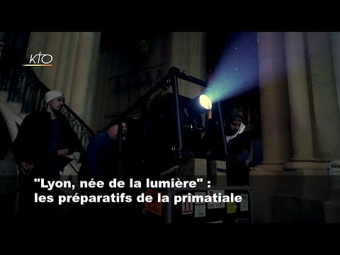 "Lyon, née de la lumière" : les préparatifs de la primatiale