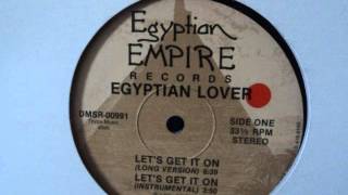 Egyptian Lover - Lets Ge it On