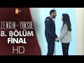 Zengin ve Yoksul 8. Bölüm - Final