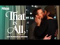 That Is All The Unexpected Love Affair Full Length Gay Romance Drama