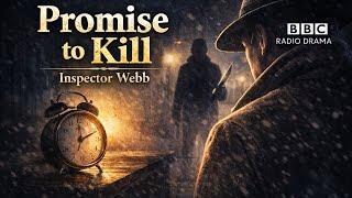 Promise to Kill | Inspector Webb | BBC Radio Drama | A Threat That Meant Everything