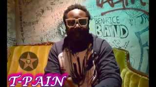 Exclusive Interview with T-PAIN