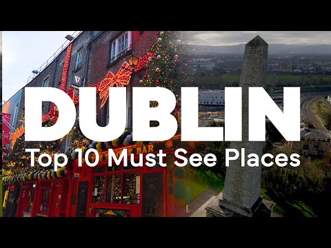 Dublin Top 10 Must See Places | THE BEST THINGS TO DO IN DUBLIN!