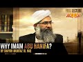 [FULL] Why Imam Abu Hanifa? By Shaykh Mumtaz ul Haq