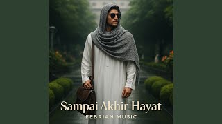 Download lagu Sampai Akhir Hayat mp3 Download lagu Sampai Akhir Hayat mp3