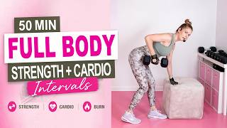 50 MIN FULL BODY STRENGTH + CARDIO INTERVALS Get Strong at Home with Weights