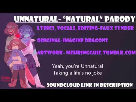 Unnatural- "Natural" Parody by Faux Synder