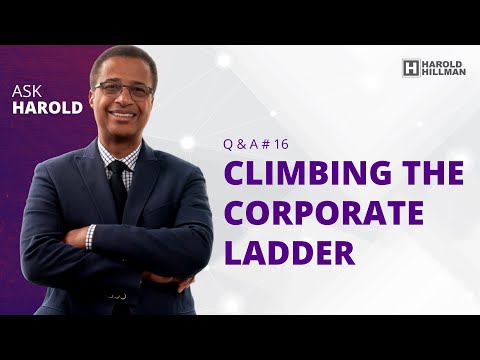 Climbing the Corporate Ladder - Ask Harold, Episode 16