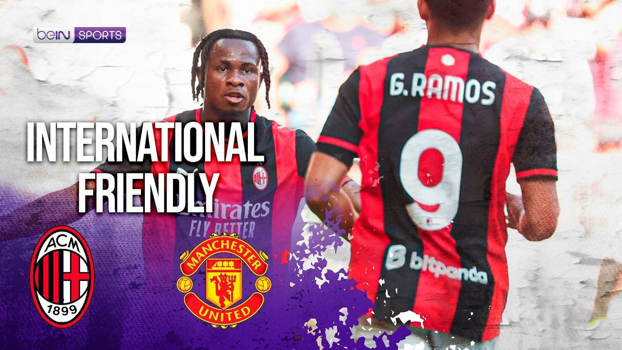 AC Milan vs Manchester United | HIGHLIGHTS International Friendly | 08/15/2026 | beIN SPORTS USA