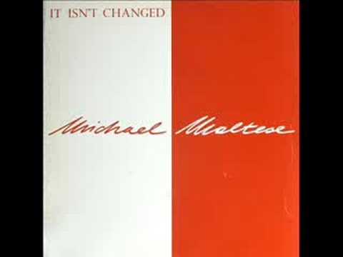 Michael Maltese - It Isn't Changed