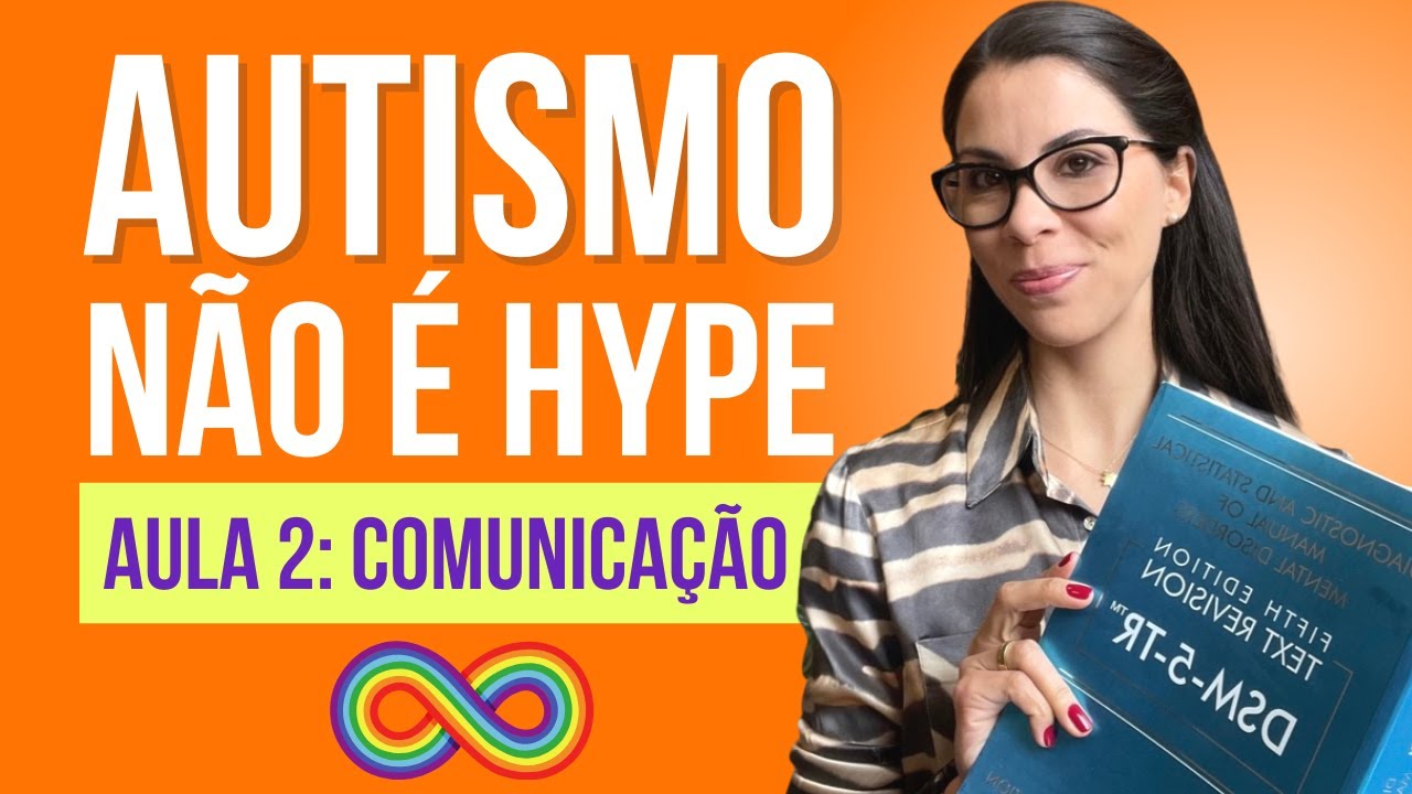 Autismo Não é Moda - Aula 2: comunicação não verbal autista