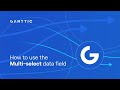 How to Use the Multi-select Data Field