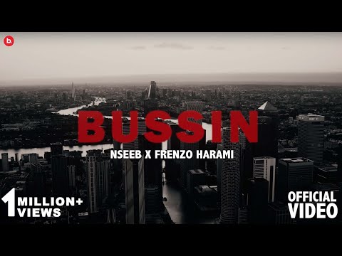 NseeB x Frenzo Harami  - Bussin (Official Music Video).