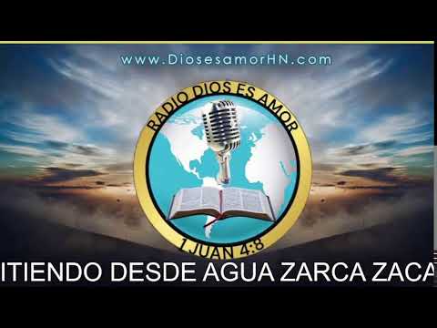 Transmisión en vivo de RADIO DIOS ES AMOR AGUA ZARCA ZACAPA