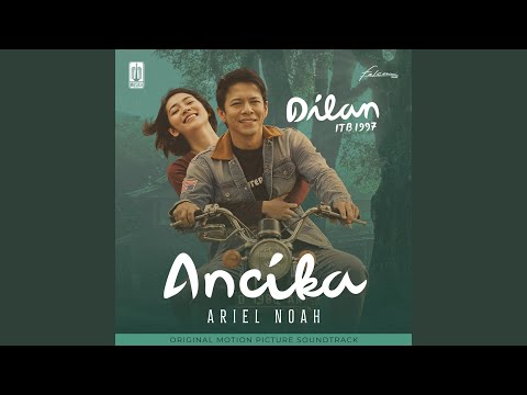 Ancika (OST. Dilan ITB 1997) (Preview)