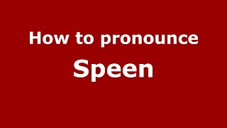 How to pronounce Speen
