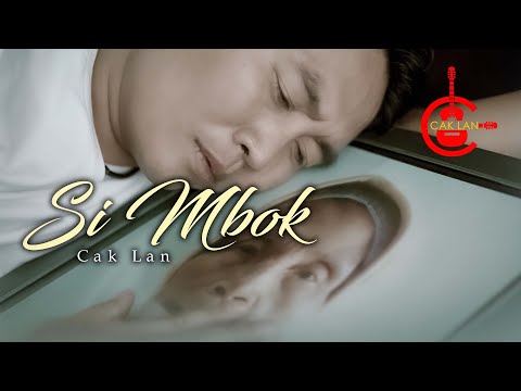 CAK LAN - SI MBOK - OFFICIAL MUSIC VIDEO