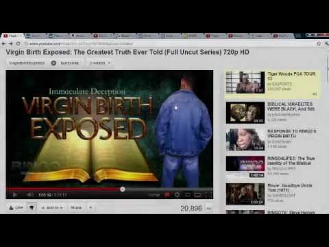 Ringo4Life EXPOSED 8:Virgin Birth Exposed or Five Hours of Foolishness Revealed? 5 of 5