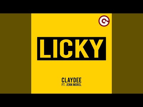 Claydee - Licky (feat. Jenn Morel)