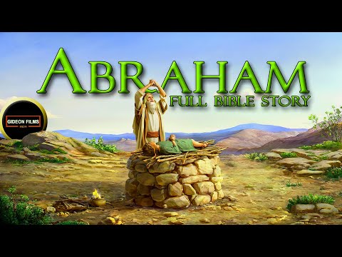 Abraham Full Bible Story | The Complete Story of Abraham: The Father of Nations | Abraham full Movie