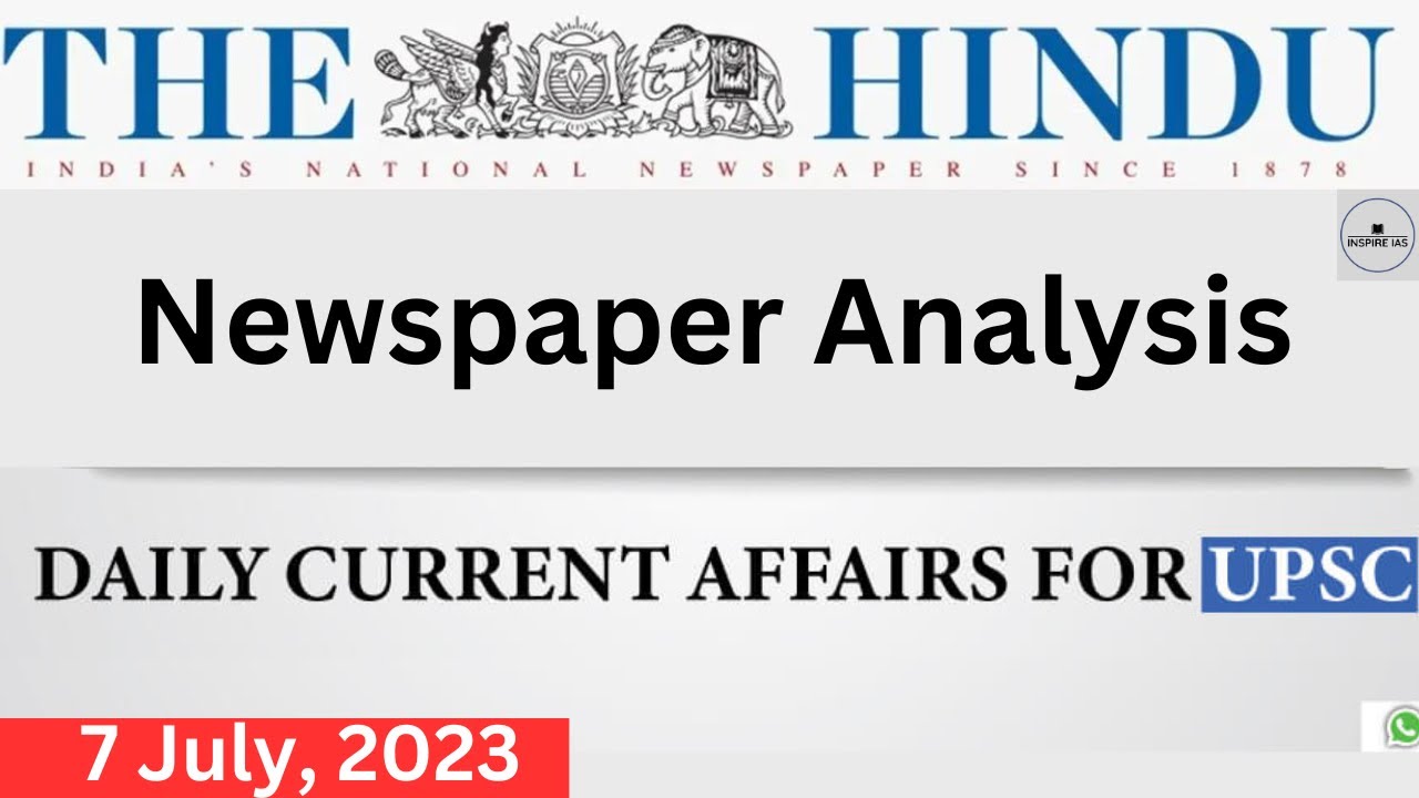 The Hindu Newspaper Analysis | Current Affairs 2023 | Prelims booster | Inspire IAS