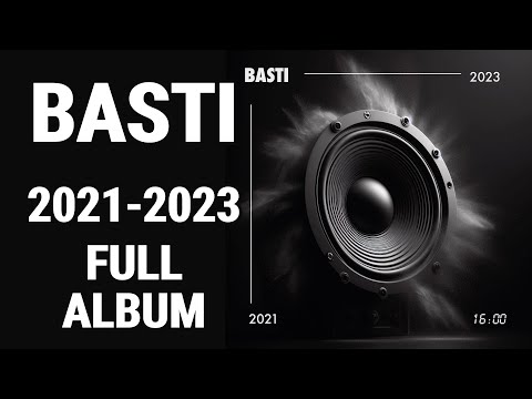 Basti -  2021-2023 [FULL ALBUM]