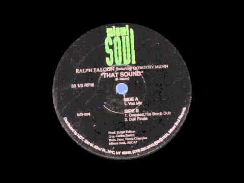 Ralph Falcon ft Dorothy Mann - That Sound (Vox Mix) 1994
