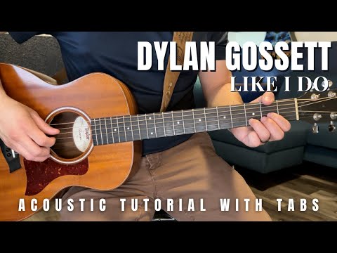 Like I Do - Dylan Gossett