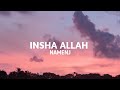 Namenj - Insha Allah (Lyrics Video)