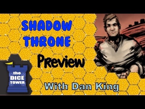 The Game Boy Geek (Dice Tower) Previews Shadow Throne