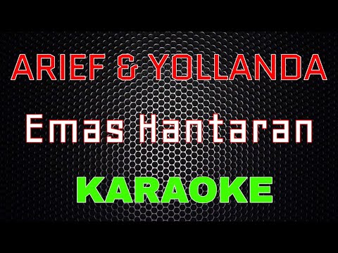 Arief & Yollanda - Emas Hantaran (Karaoke) | LMusical