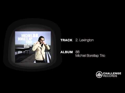 play video:Michiel Borstlap - Lexington