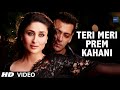 "Teri Meri Prem Kahani Bodyguard" Video Song - Salman Khan | Romantic Melody | Bollywood Music